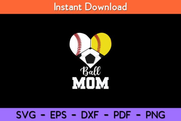 Ball Mom Funny Baseball Softball Soccer