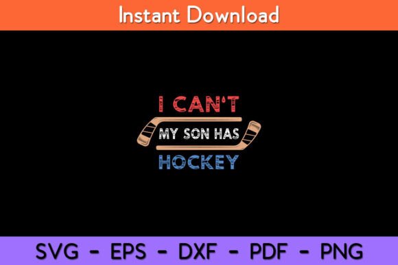 I Can’t, My Son Has Hockey – Hockey Dad Design Review