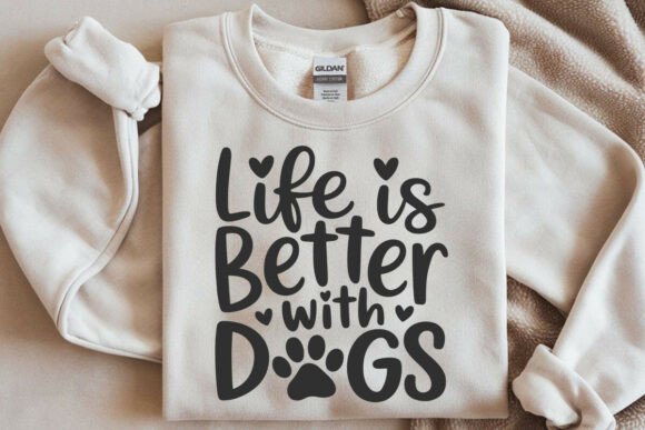 Life is Better with Dogs SVG, Dog Mom