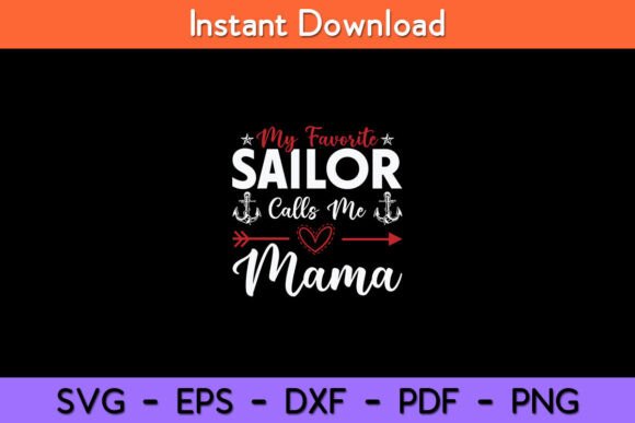 My Favorite Sailor Calls Me Mama