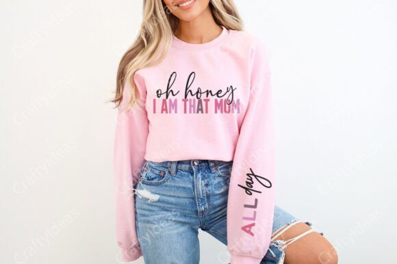 Oh Honey I Am That Mom All Day Png — Real Embroidery Review